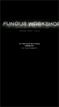 Mobile Screenshot of fungusworkshop.net