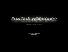 Tablet Screenshot of fungusworkshop.net